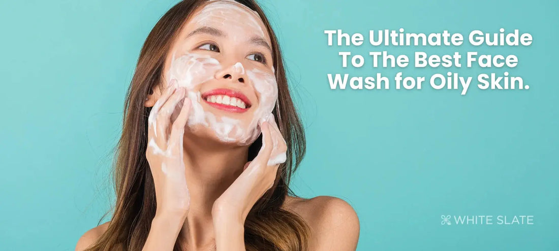 Best Facewash for oily skin