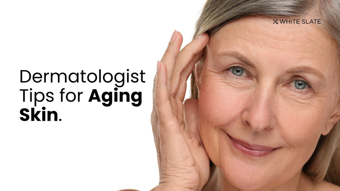 Tips for Aging Skin.