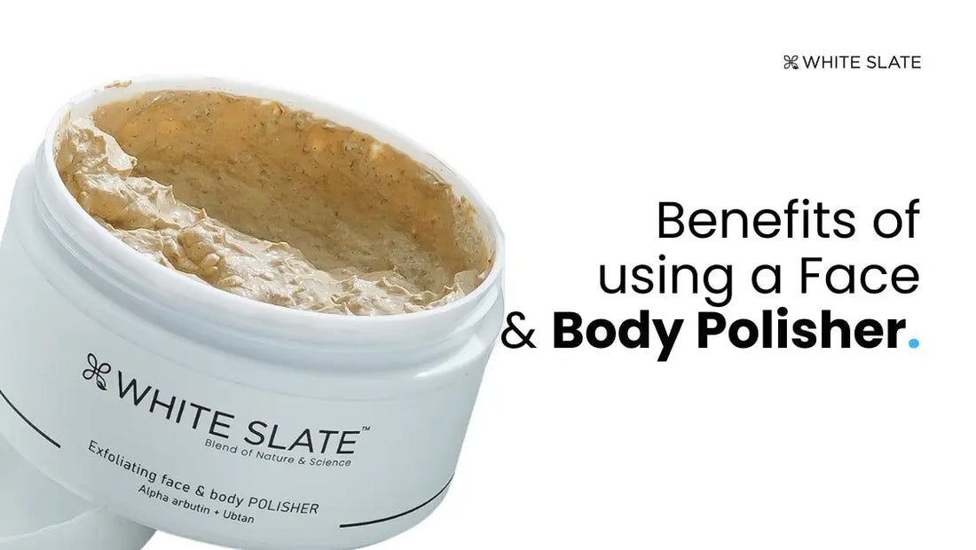 Benefits of Using a Face Scrub & Face Polishers