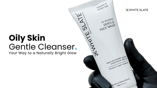 Oily-Skin-Gentle-Cleanser-Your-Way-to-a-Naturally-Bright-Glow 