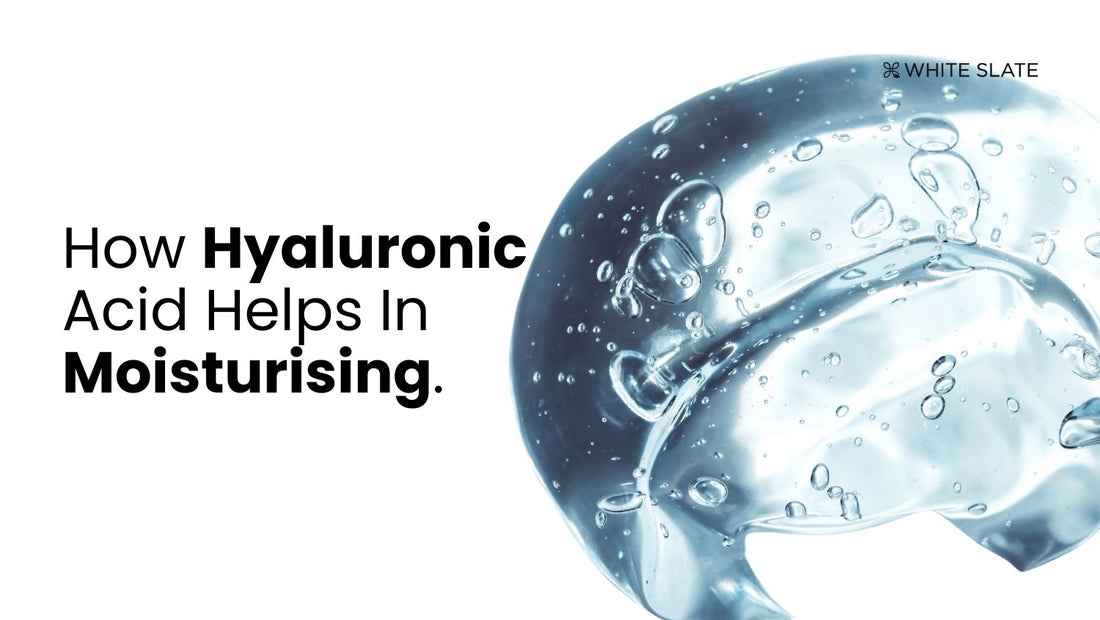 How Hyaluronic Acid Helps In Moisturising Your Skin