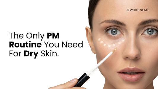The Only PM Routine You Need For Dry Skin