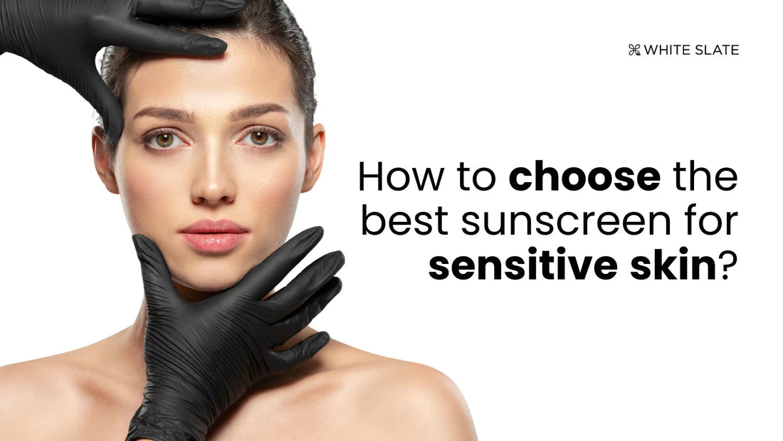 Best Sunscreen for Sensitive Skin
